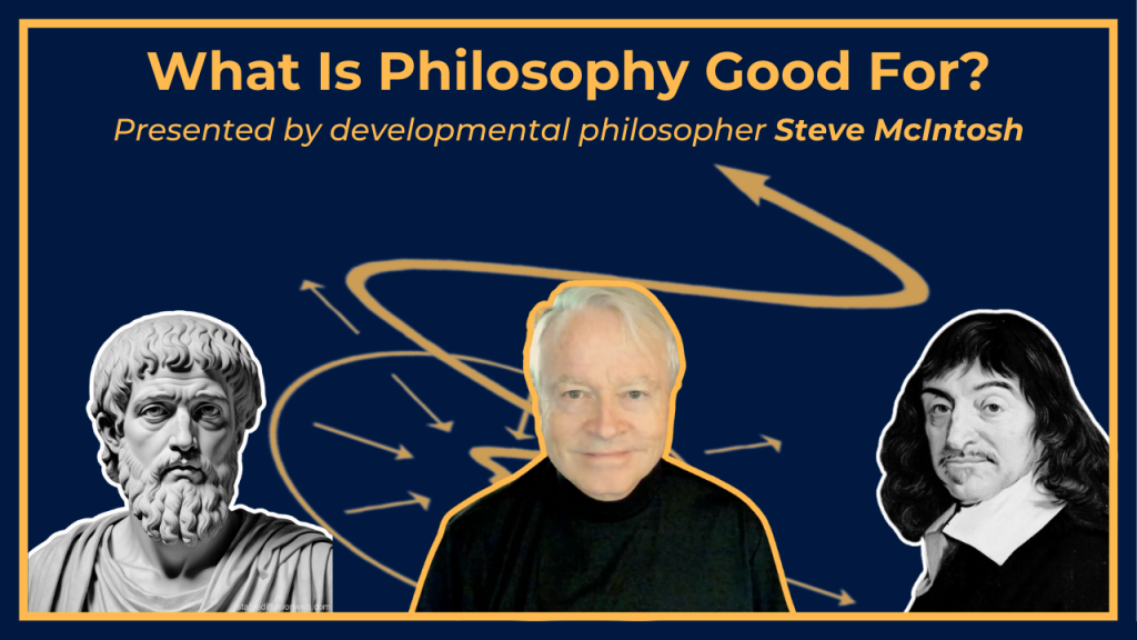 What Is Philosophy Good For?