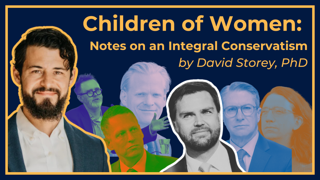 Children of Women: Notes on an Integral Conservatism