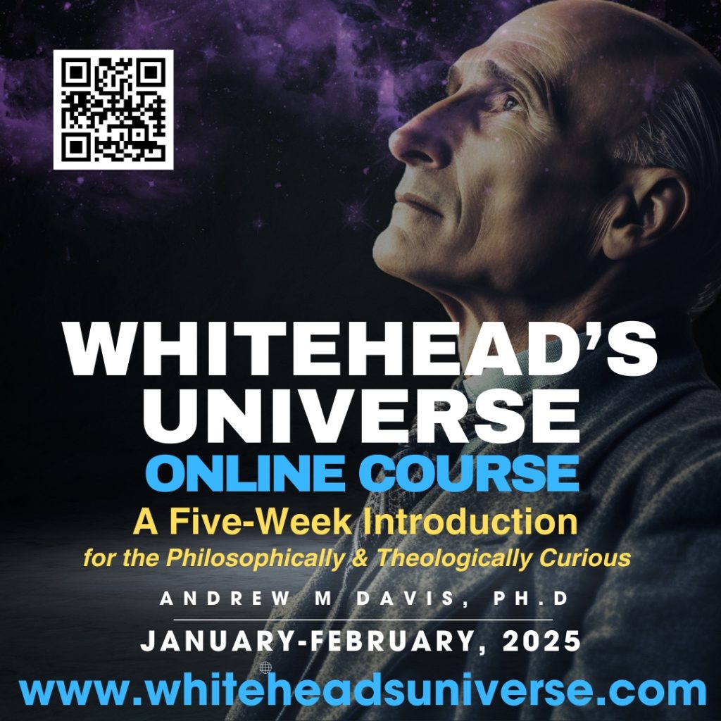 A New Five-Week Course - Introducing Whitehead's Universe by Andrew Davis, PhD